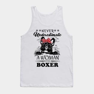 never underestimate a woman with a boxer Tank Top